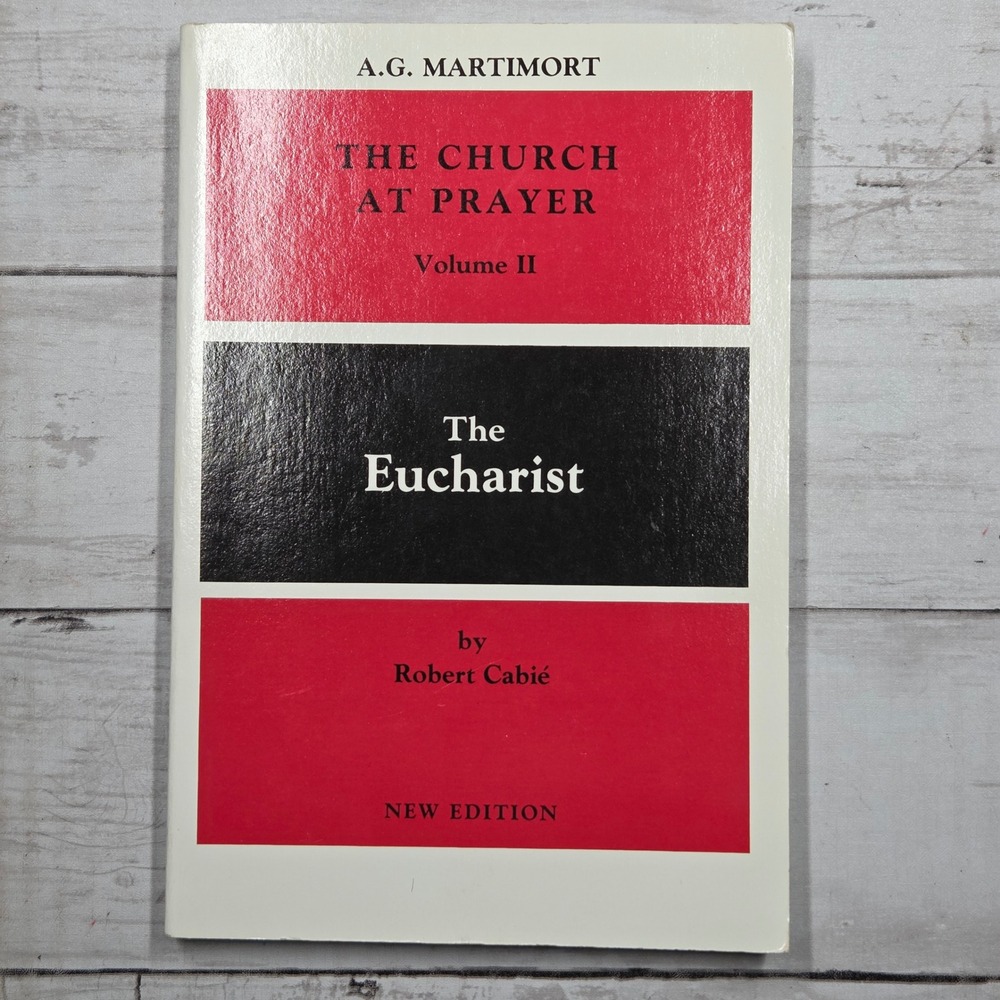 The Liturgical Press The Church at Prayer Vol II The Eucharist Robert Cabie Book